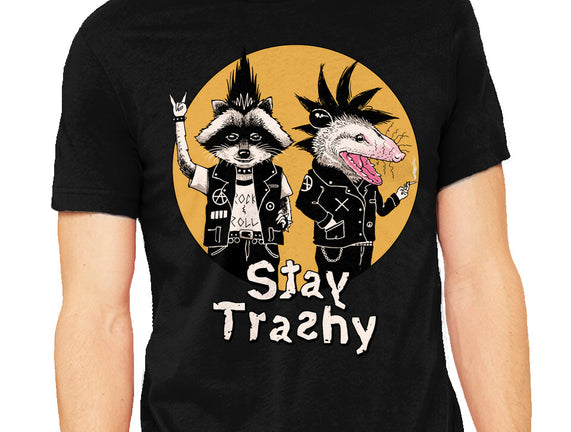 Stay Trashy