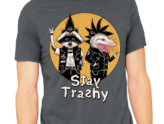 Stay Trashy