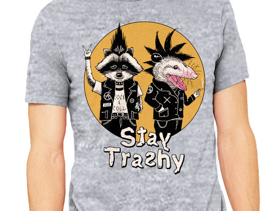 Stay Trashy