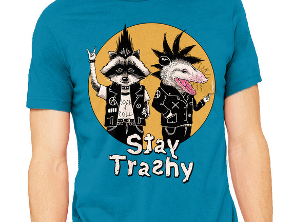Stay Trashy