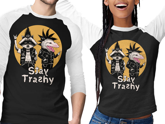 Stay Trashy