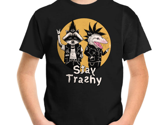 Stay Trashy