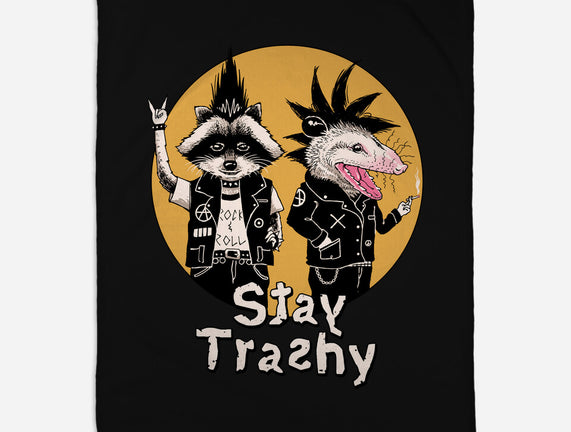 Stay Trashy
