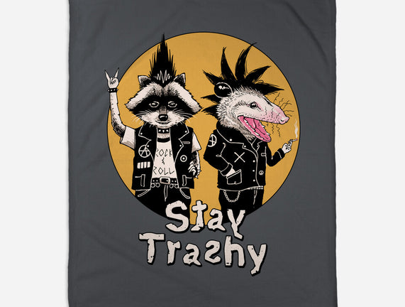 Stay Trashy