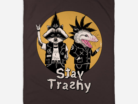 Stay Trashy
