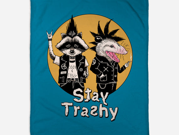 Stay Trashy