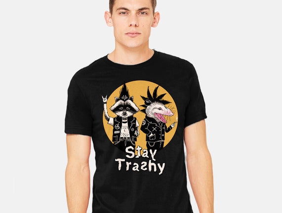 Stay Trashy