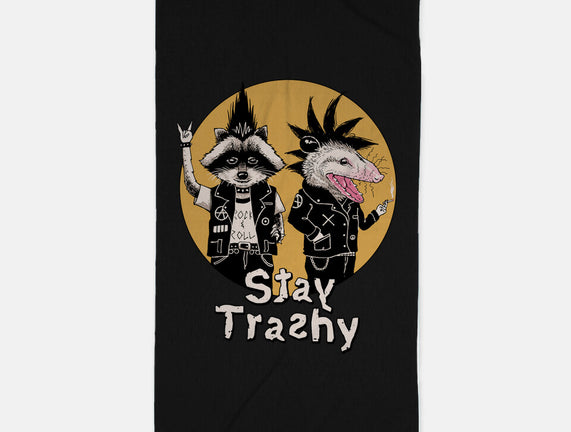 Stay Trashy