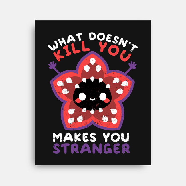 Makes You Stranger-none stretched canvas-NemiMakeit