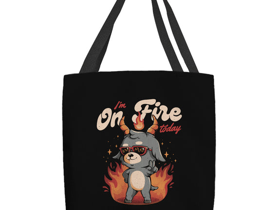 I'm On Fire Today