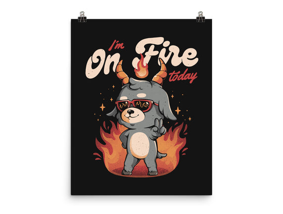 I'm On Fire Today