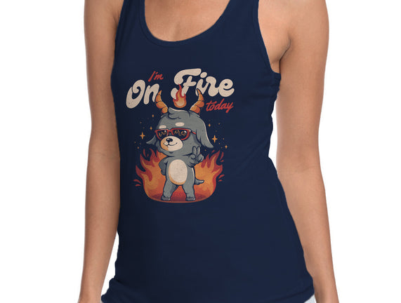 I'm On Fire Today