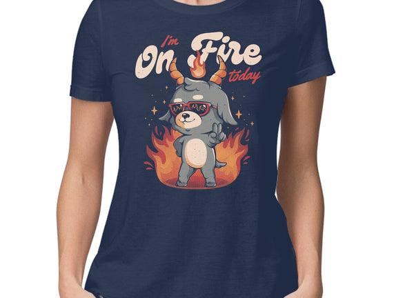 I'm On Fire Today