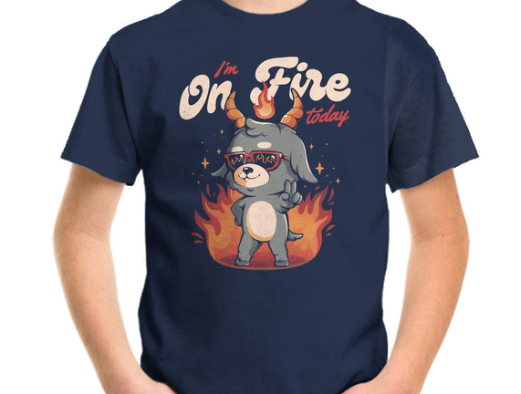 I'm On Fire Today