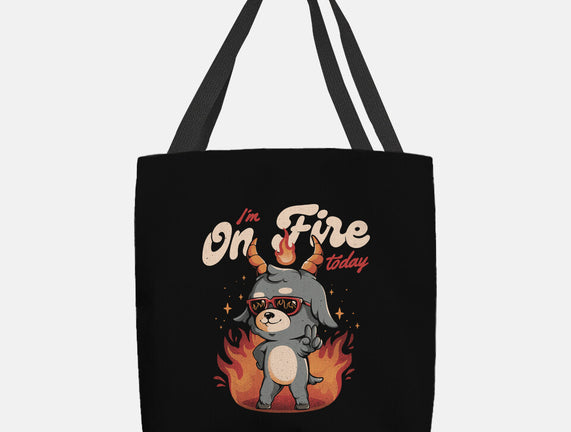 I'm On Fire Today