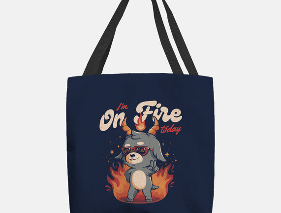 I'm On Fire Today