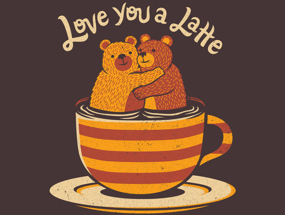 Love You A Latte Bears