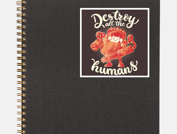 Destroy All The Humans