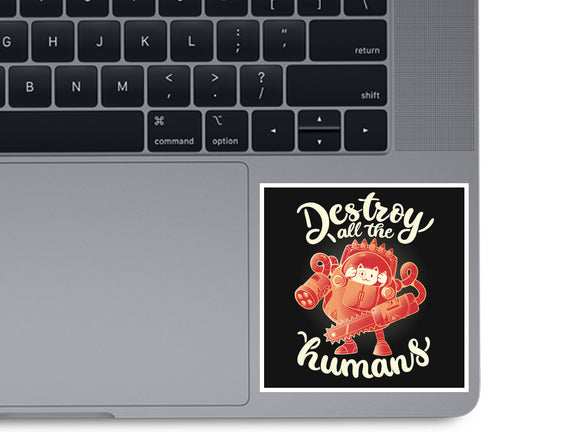 Destroy All The Humans