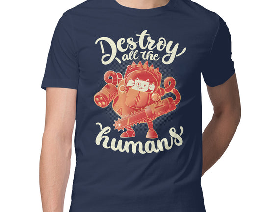 Destroy All The Humans