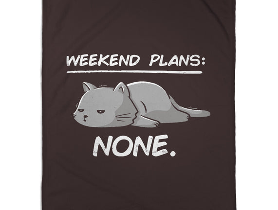 No Weekend Plans
