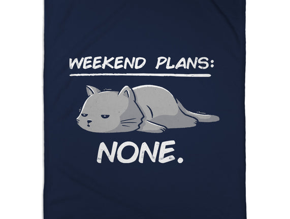 No Weekend Plans