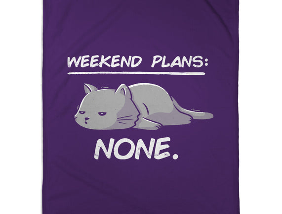 No Weekend Plans