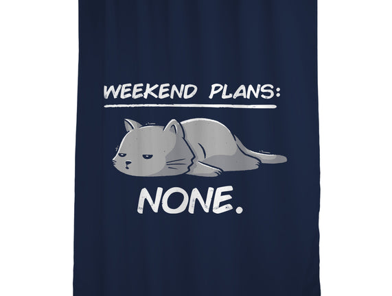 No Weekend Plans
