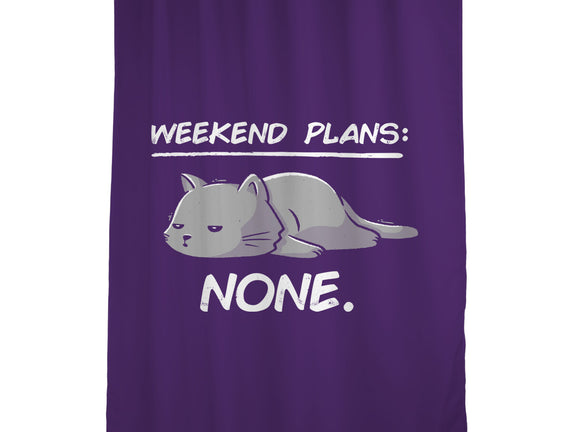 No Weekend Plans