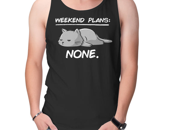 No Weekend Plans