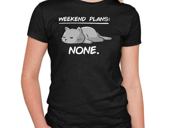 No Weekend Plans
