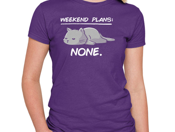 No Weekend Plans