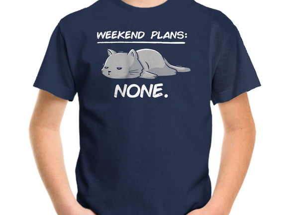No Weekend Plans