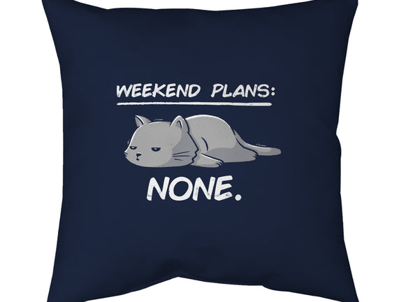 No Weekend Plans