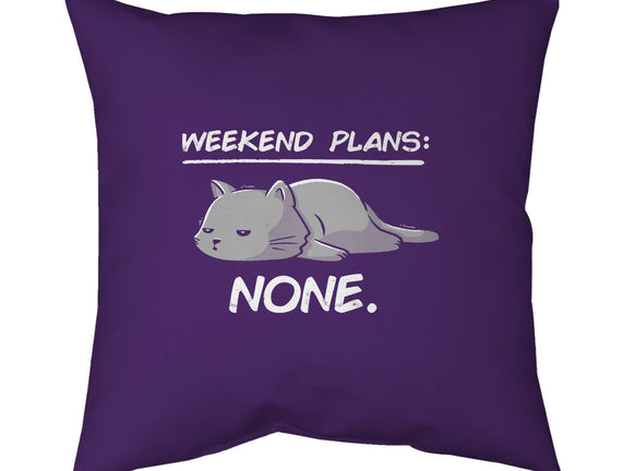 No Weekend Plans