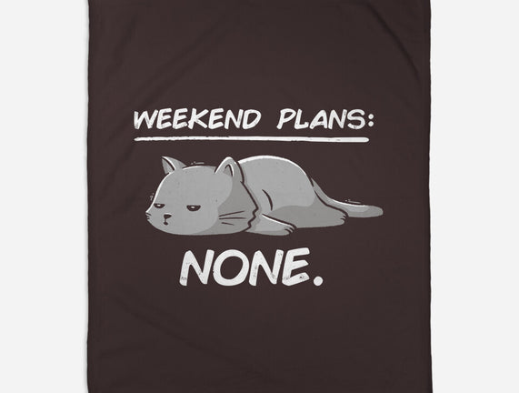 No Weekend Plans