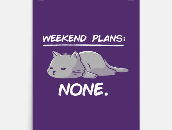 No Weekend Plans