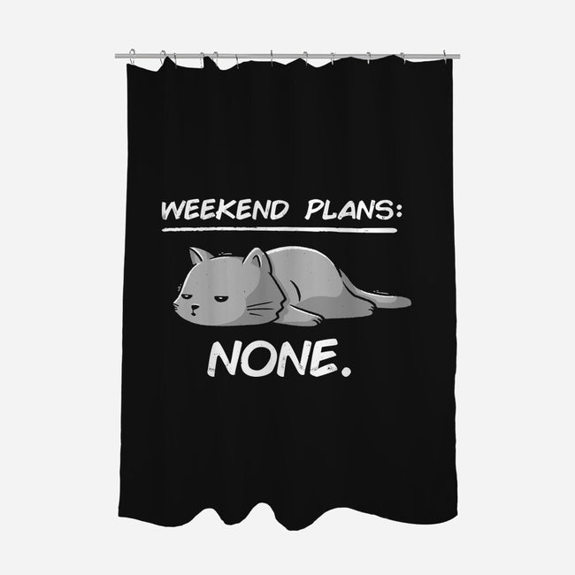 No Weekend Plans-none polyester shower curtain-eduely