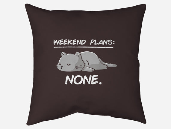 No Weekend Plans