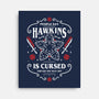 Hawkins Is Cursed-none stretched canvas-Alundrart