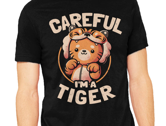 Careful I'm A Tiger
