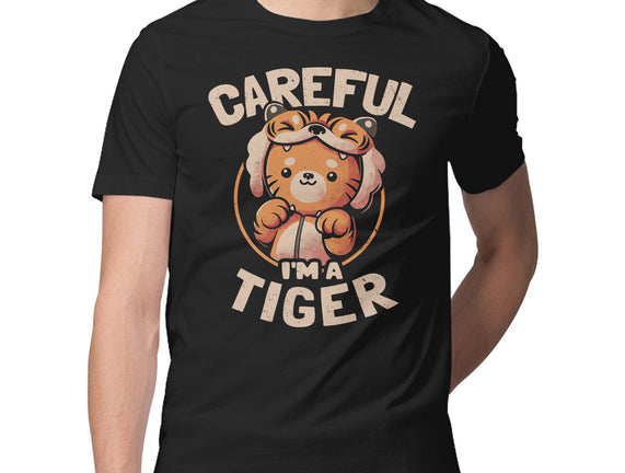 Careful I'm A Tiger
