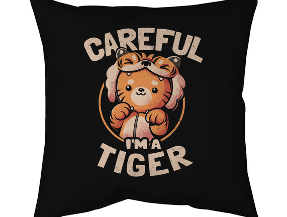 Careful I'm A Tiger