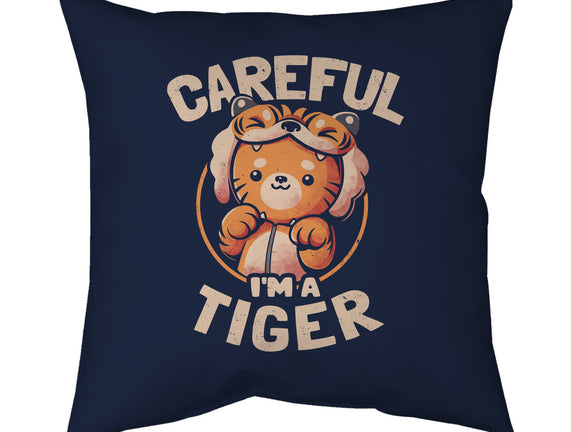 Careful I'm A Tiger