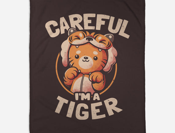 Careful I'm A Tiger