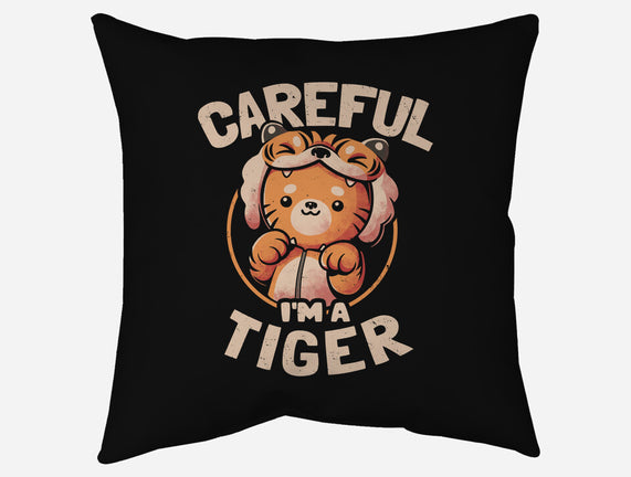 Careful I'm A Tiger