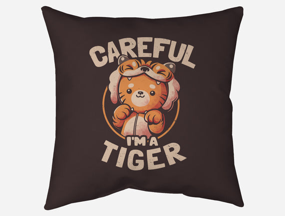 Careful I'm A Tiger
