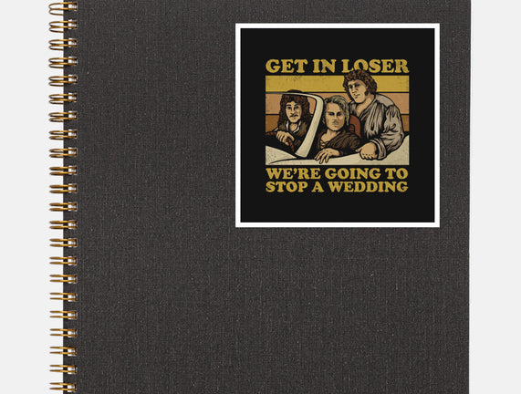 We're Going To Stop A Wedding