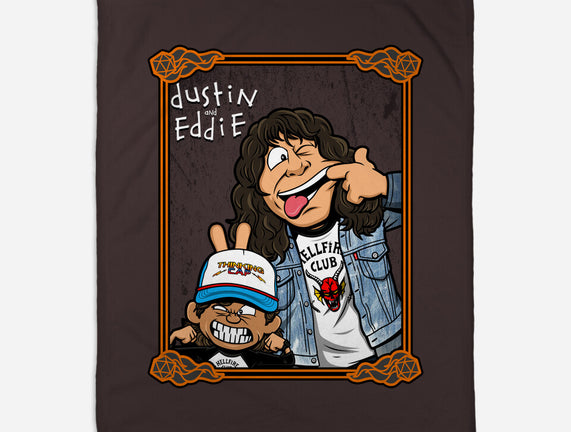 Dustin And Eddie