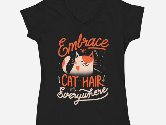 Embrace The Cat Hair